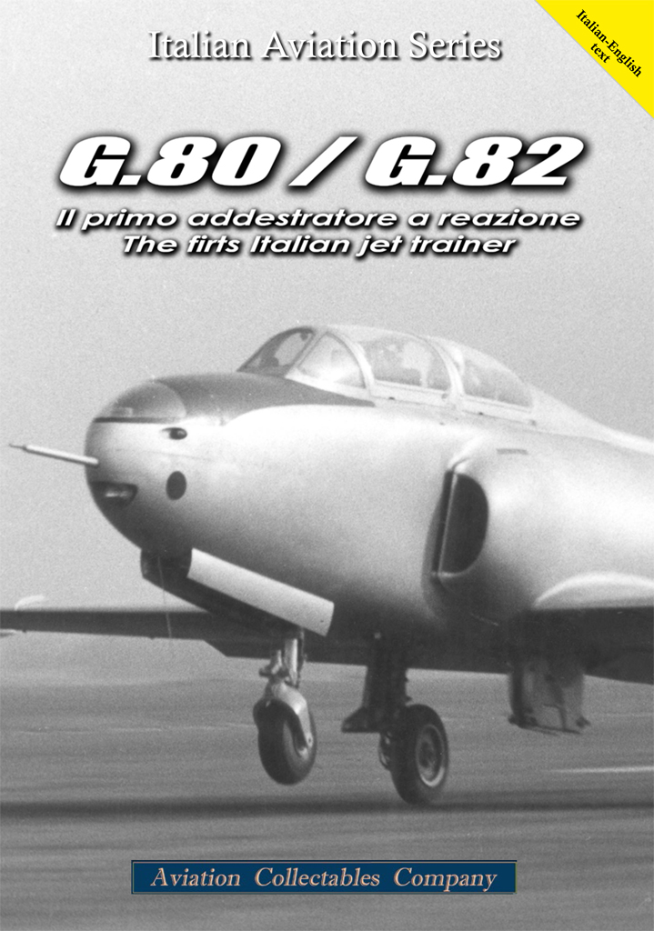 G.80 / G.82 Il primo addestratore a reazione – The first Italian jet trainer
