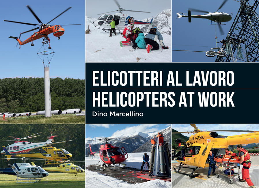 Elicotteri al lavoro – Helicopters at work