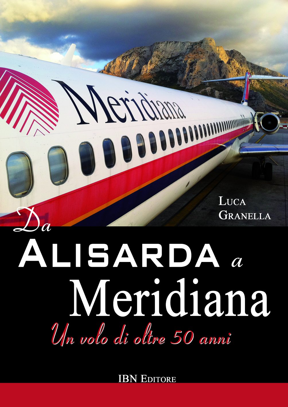 Da Alisarda a Meridiana – Un volo di oltre 50 anni