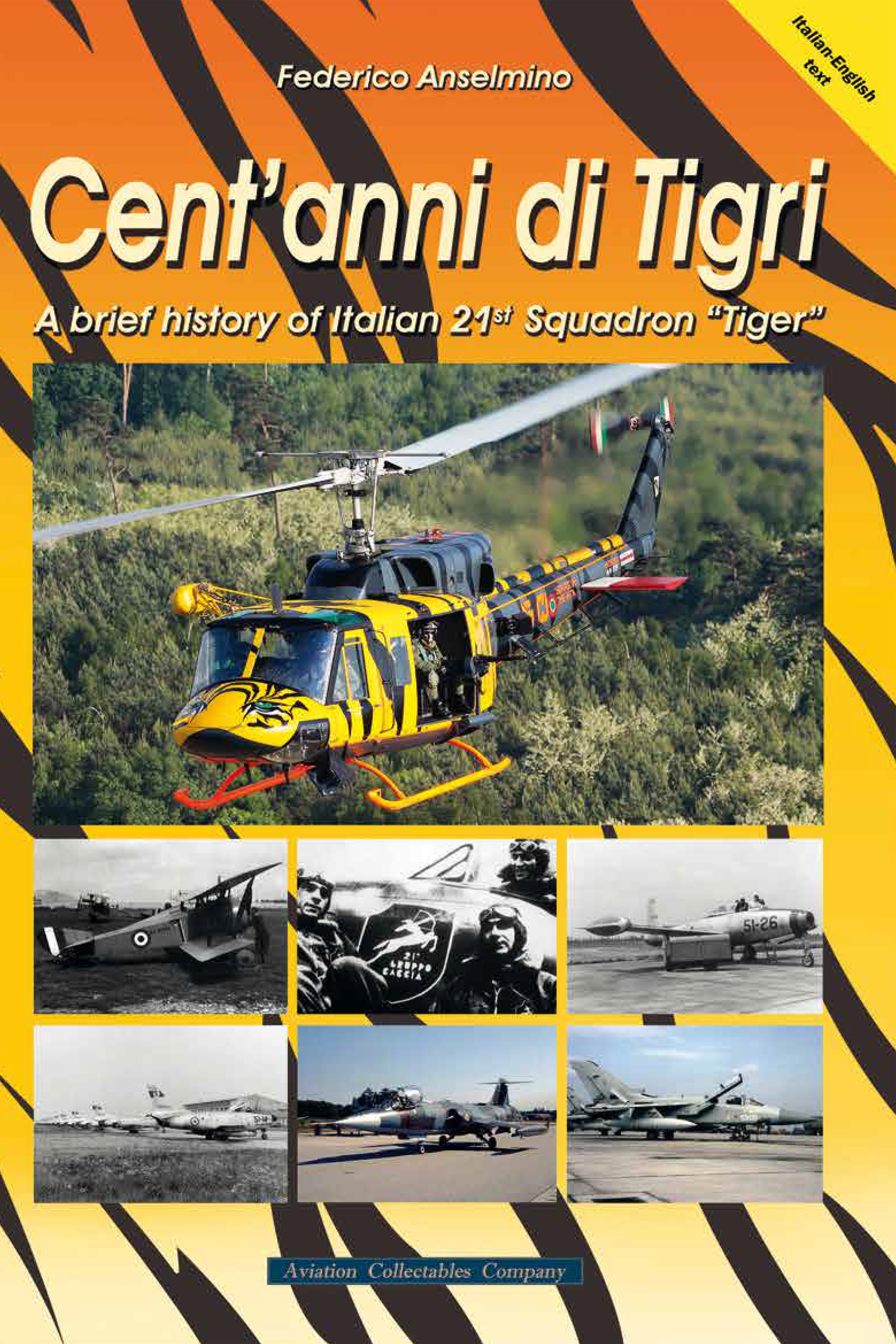 Cent’anni di Tigri – A brief history of Italian 21st Squadron “Tiger”