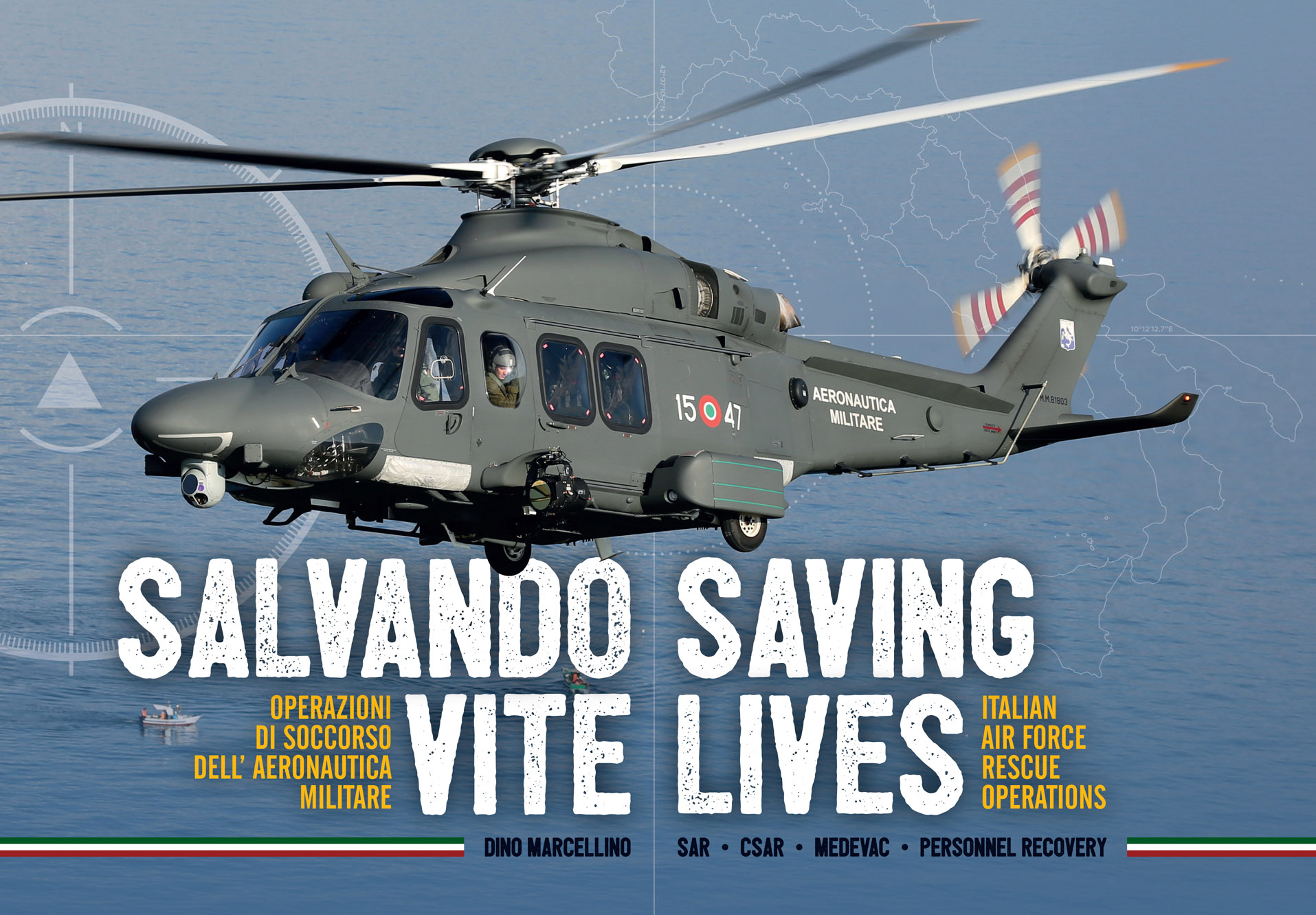 SALVANDO VITE – Operazioni di Soccorso dell’ Aeronautica Militare – Saving Lives